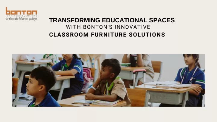 transforming educational spaces with bonton