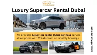 Luxury Supercar Rental Service In Dubai With 25% Discount