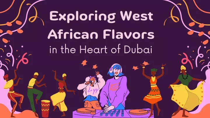 exploring west african flavors in the heart