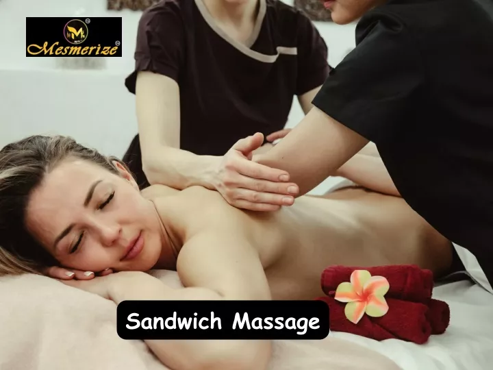 sandwich massage