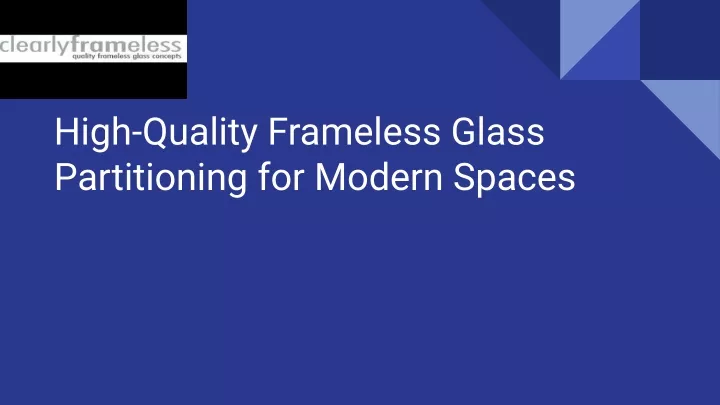 high quality frameless glass partitioning