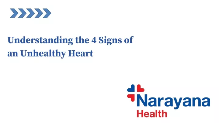 understanding the 4 signs of an unhealthy heart