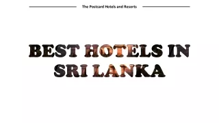 Hotels with Affordable and Adjustable Prices in Sri Lanka