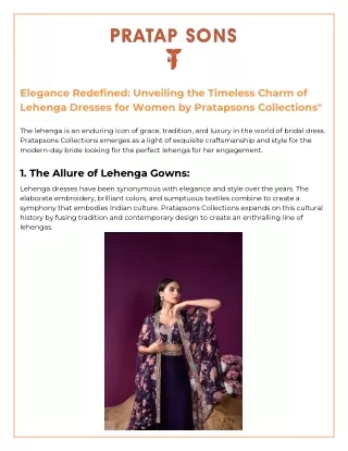 Title_ _Elegance Redefined_ Unveiling the Timeless Charm of Lehenga Dresses for Women by Pratapsons Collections_