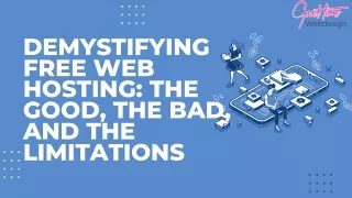 Demystifying Free Web Hosting The Good, The Bad, and The Limitations