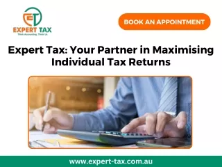 Expert Tax Your Partner in Maximising Individual Tax Returns
