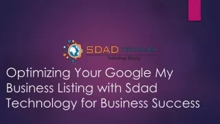 Maximizing Business Success A Guide to Enhancing Your Google My Business Listing with Sdad Technology