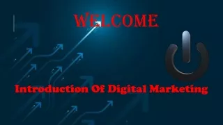Introduction Of Digital Marketing.