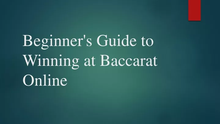 beginner s guide to winning at baccarat online