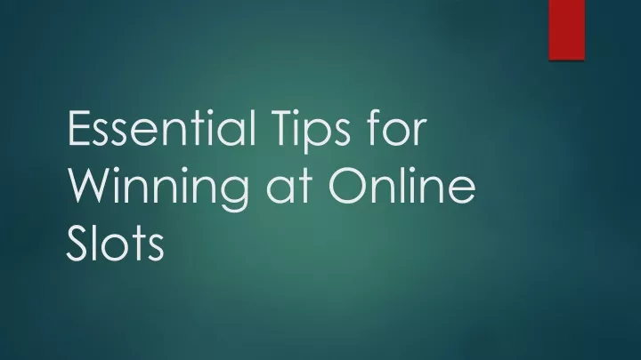 essential tips for winning at online slots