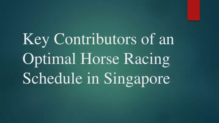 key contributors of an optimal horse racing