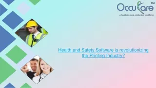 Health and Safety Software is revolutionizing the Printing Industry