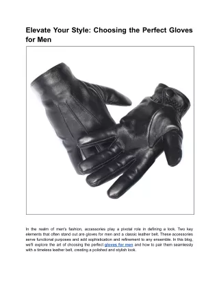 Elevate Your Style: Choosing the Perfect Gloves for Men