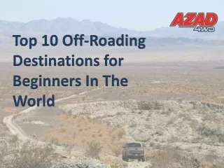 Top 10 Off-Roading Destinations for Beginners In The World