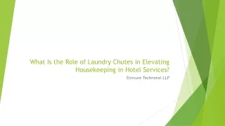 What Is the Role of Laundry Chutes in Elevating Housekeeping in Hotel Services?