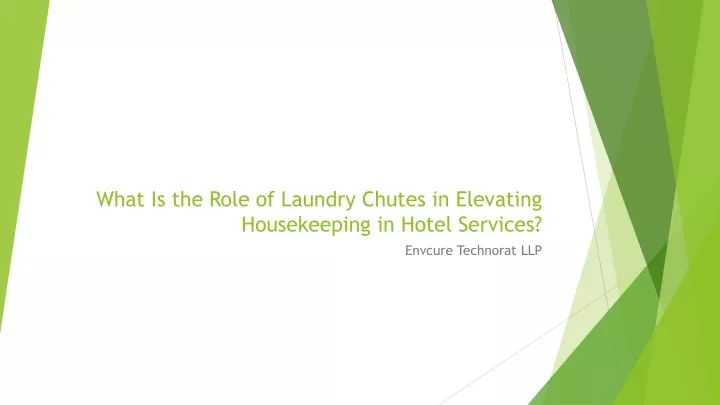 what is the role of laundry chutes in elevating housekeeping in hotel services