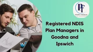 Registered NDIS Plan Managers in Goodna and Ipswich