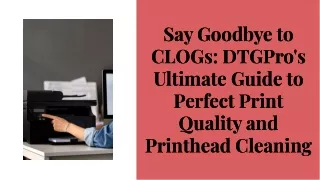 Mastering Print Quality: DTGPro's Solutions for DTF CLOG & Printhead Cleaning