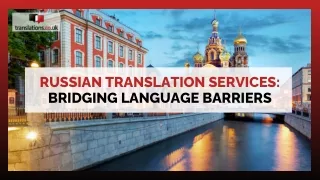 Russian Translation Services Bridging Language Barriers