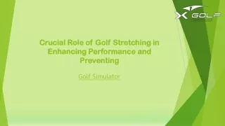 Crucial Role of Golf Stretching in Enhancing Performance and Preventing Injuries