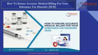 How To Ensure Accurate Medical Billing For Your Substance Use Disorder (SUD)