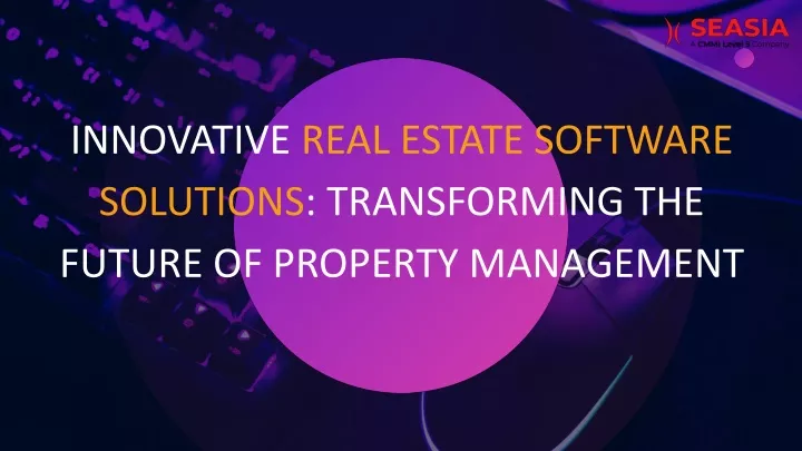 innovative real estate software solutions