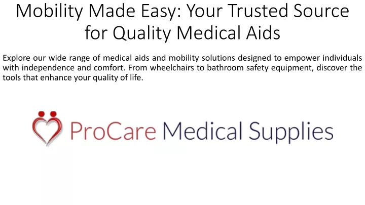 mobility made easy your trusted source for quality medical aids
