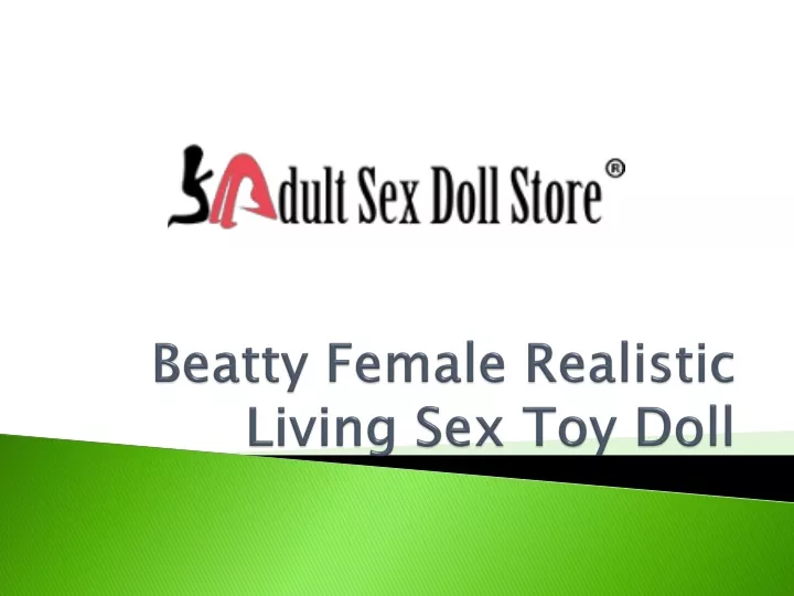 beatty female realistic living sex toy doll