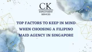 Top Factors to Keep in Mind When Choosing a Filipino Maid Agency in Singapore