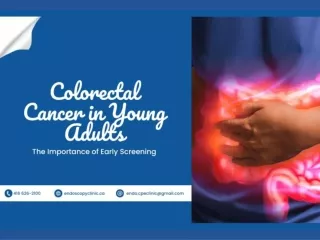 Colorectal Cancer in Young Adults: The Importance of Early Screening