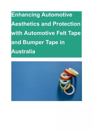 Enhancing Automotive Aesthetics and Protection with Automotive Felt Tape and Bumper Tape in Australia