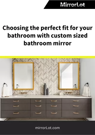 Choosing the perfect fit for your bathroom with custom size bathroom mirror