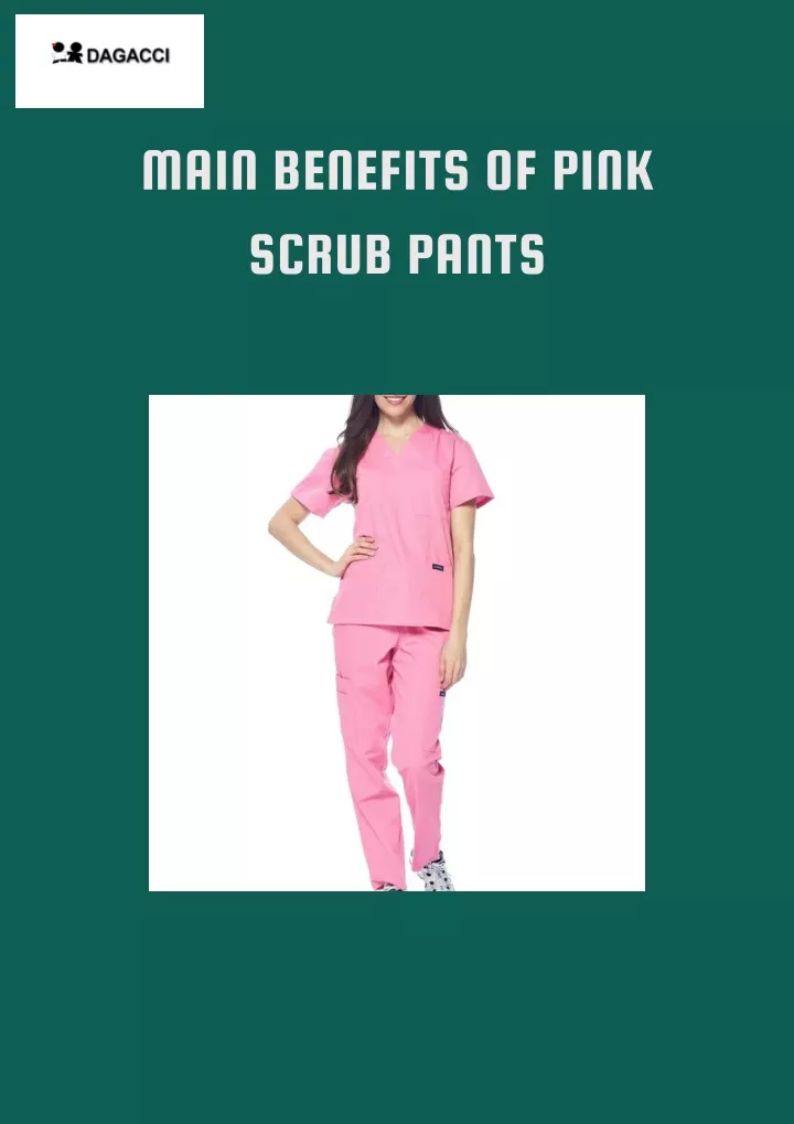 main benefits of pink scrub pants