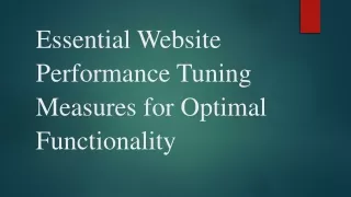 Essential Website Performance Tuning Measures for Optimal Functionality