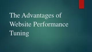The Advantages of Website Performance Tuning