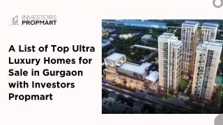 A List of Top Ultra Luxury Homes for Sale in Gurgaon with Investors Propmart