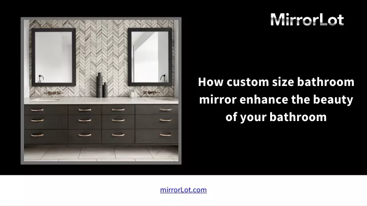 how custom size bathroom mirror enhance