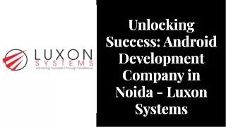 android development company noida -  Luxon systems