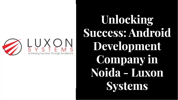 unlocking success android development company