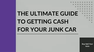 The Ultimate Guide to Getting Cash for Your Junk Car