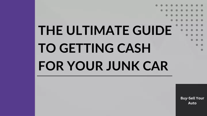 the ultimate guide to getting cash for your junk