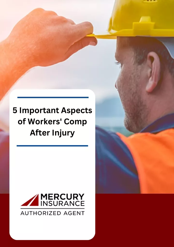 5 important aspects of workers comp after injury