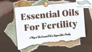 4 Effective Ways To Use Essential Oils For Supporting Fertility