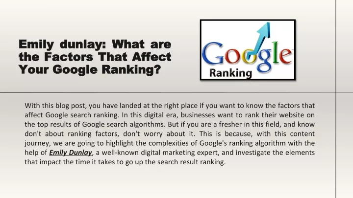 emily dunlay what are the factors that affect your google ranking