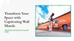 Transform Your Space with Captivating Wall Murals - slide 1