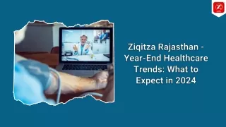 Ziqitza Rajasthan - Year-End Healthcare Trends What to Expect in 2024