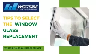 Tips to Select the Window Glass Replacement