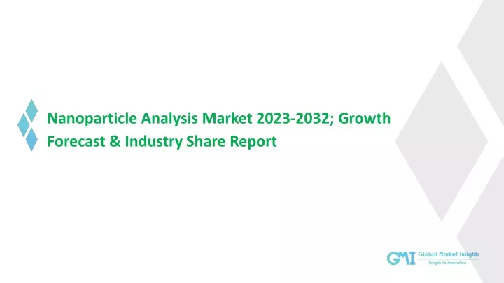 nanoparticle analysis market 2023 2032 growth