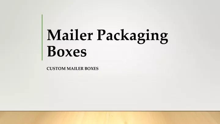 mailer packaging boxes