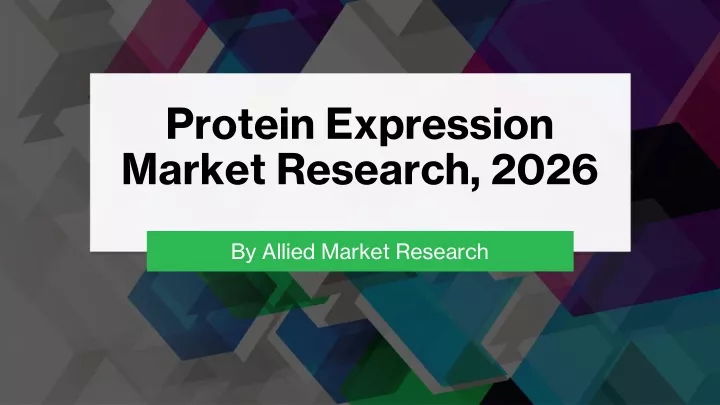protein expression market research 2026